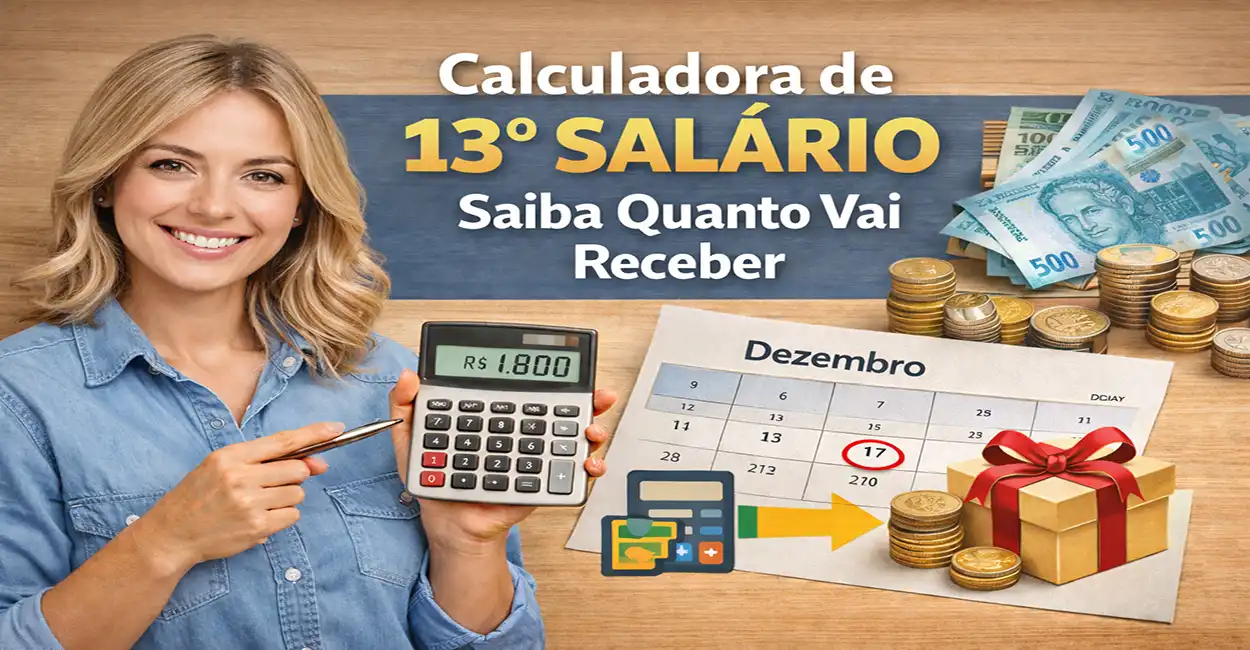 Calculadora de 13º Salário - Simule primeira e segunda parcela com descontos